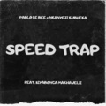 Speed Trap (Mellow & Sleazy Appreciation Mix)