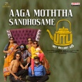 Aaga Moththa Sandhosame (From 