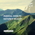 Green Serenity: Musical Odes to Nature's Beauty