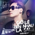 Có Lẽ Bên Nhau Là Sai (SS Remix|Explicit)