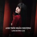 Linh Hương Luz - Em Thôi Nhân Nhượng (Speedup)