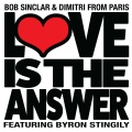 Bob Sinclar、dimitri from paris、Byron Stingily - Love Is the Answer