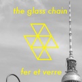 The Glass Chain - Home Light