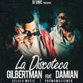 Gilbert Man、Damian The Lion、DJ Unic - La Discoteca (feat. Damian The Lion & DJ Unic)