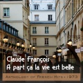 claude françois - A part ca la vie est belle