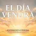 El Dia Vendra
