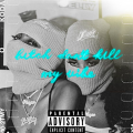 BPark、藏人 - b dont kill my vibe