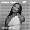 Made For Me (Kompa Remix)