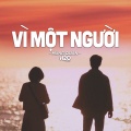 Vì Một Người (Lofi Ver.)