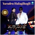 Yaradru Halagihogli 8D (From 