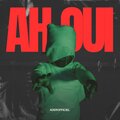 Ader - AH OUI (Explicit)