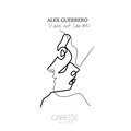 Alex Guerrero - U R NOT LIKE ME