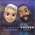 Luigis La Esencia、DaniDask - No debes volver