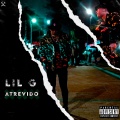 Lil G、Alex Li - Atrevido (Explicit)