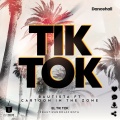 Cartoon In The Zone、Gerard BO、Bautista - El Tik Tok