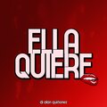 DJ Alan Quiñonez - Ella Quiere