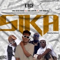 K Rich、Medikal、Armani、Kevin Fianko - Sika (feat. Medikal, Armani & Kevin fianko) (Explicit)