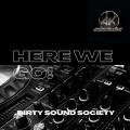 Dirty Sound Society - Here We Go!