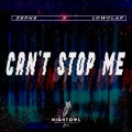 Zephs、LowClap - Can't Stop Me