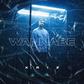 Mynameislobo、Xriz - Wannabe (Chapter IV)