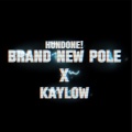 Brand New Pole (feat. Kaylow)(Remix|Explicit)