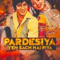 DJ ASH、DJ Chas - Pardesiya Yeh Sach Hai Piya