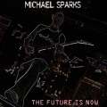 The Future Is Now