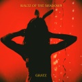 Gratz - Waltz Of The Shadows