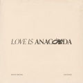 사랑은 아나콘다 (Love Is Anaconda)