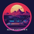 Rillium - NEVER GET DOWN