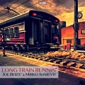 Long Train Runnin' (Extended Mix)