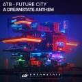 Future City (A Dreamstate Anthem)