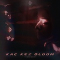 Evir、Sudenur Güntekin - Kaç Kez Öldüm