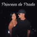 Princesa de Prada (Explicit)