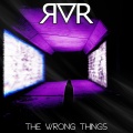 RvR - The Wrong Things