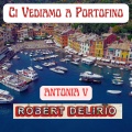 Ci Vediamo a Portofino