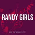 Partners in Crime - Randy Girls