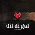 FARYAAD VIRK、AMRIT BHINDER、Annie Walia - Dil Di Gal