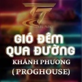 GIÓ ĐÊM QUA ĐƯỜNG (PROHOUSE REMIX|HM REMIX)