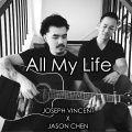 Joseph Vincent、Jason Chen - All My Life