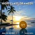 High Class Dramedy