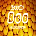 King Bakuyo Pro、Nora Nerdcore、RJ Pasin - Love My Bee (feat. Nora Nerdcore & RJ Pasin) (Remix Version)