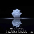 Amber Ross、EMBRZ - MY CRAVES (feat. EMBRZ & Trivecta)