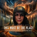 This Must Be the Place (feat. Kelly O'neil) (Unkle Skock's Let it Breathe Mix)