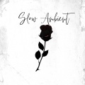 Slow Ambient