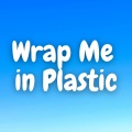 Kayhin - Wrap Me In Plastic (Marimba)
