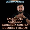 Camilo Cardozo - Sacerdote Católico Exorcista Contra Duendes y Brujas