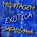 Montagem Exotica Safadinha (feat. DJ MSP|Explicit)