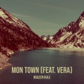Brazen Rule - Mon Town