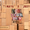 dey your dey (feat. Timaya)